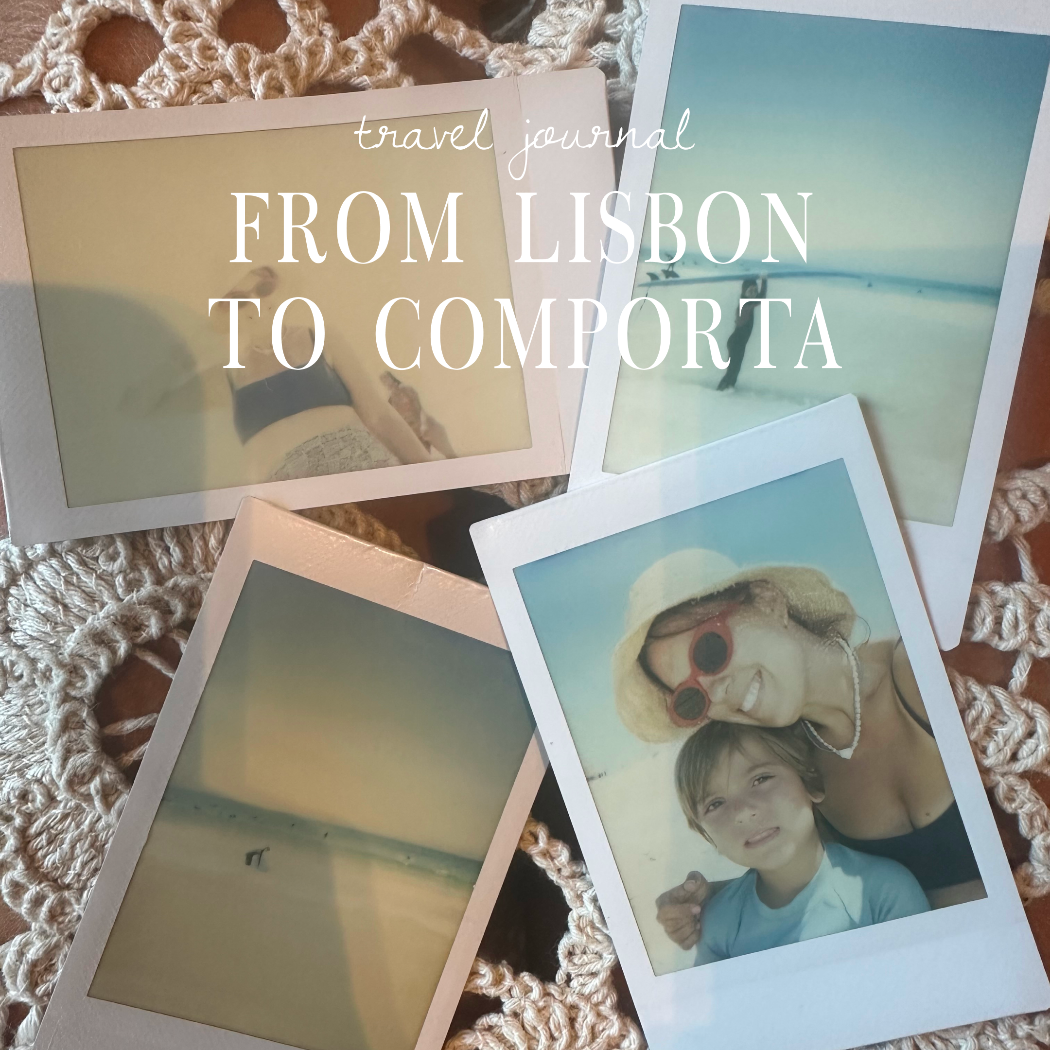 from lisbon to comporta